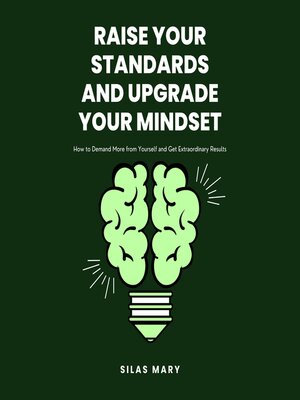 cover image of Raise Your Standards and Upgrade Your Mindset